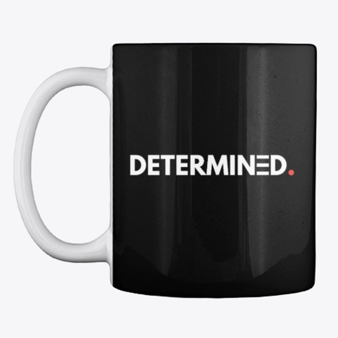 Black Determined Mug