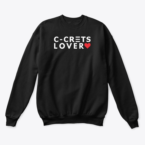 C-CRETS Lover Sweatshirt