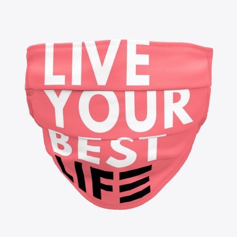 Pink Best Life Face Mask