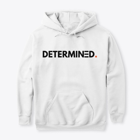 Determined Hoodie