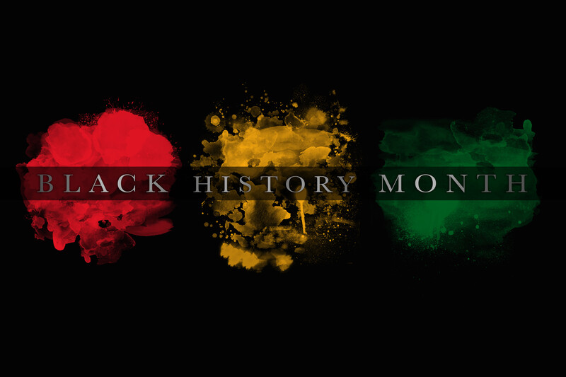BLACK HISTORY IS CREATED EVERDAY